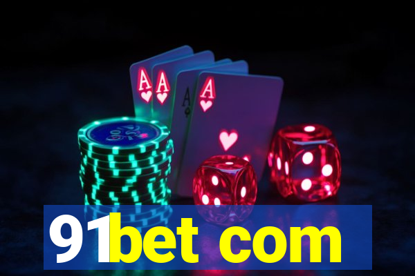 91bet com